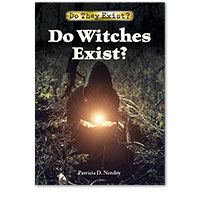 Do They Exist?: Do Witches Exist? 