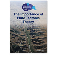 The Importance of Scientific Theory: The Importance of Plate Tectonic Theory