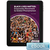 Black Lives Matter: Grassroots Movement to Global Phenomenon  - eBook