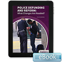 Police Defunding and Reform: What Changes Are Needed? - eBook
