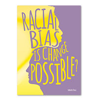 Racial Bias: Is Change Possible?