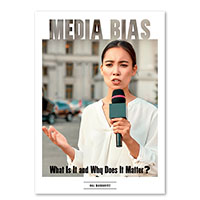 Media Bias: What Is It and Why Does It Matter?