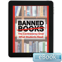 Banned Books: The Controversy Over What Students Read - eBook