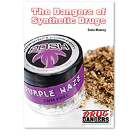 Drug Dangers: The Dangers of Synthetic Drugs