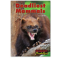 Deadliest Predators: Deadliest Mammals