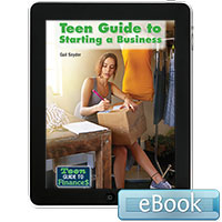 Teen Guide to Finances: Teen Guide to Starting a Business eBook