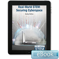 Real-World STEM: Securing Cyberspace - eBook