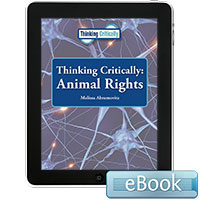Thinking Critically: Animal Rights - eBook