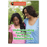 Understanding Psychology: Understanding Family and Personal Relationships