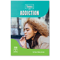 Teens and Addiction
