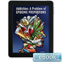 Addiction: A Problem of Epidemic Proportions - eBook